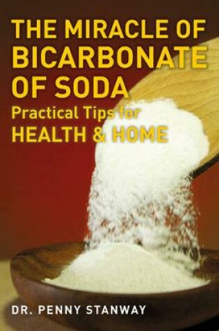 Cover of Miracle of Bicarbonate of Soda