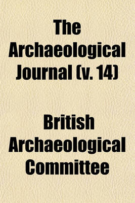 Book cover for The Archaeological Journal (V. 14)