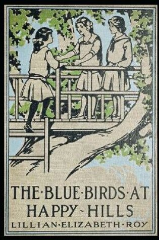 Cover of The Blue Birds at Happy Hills