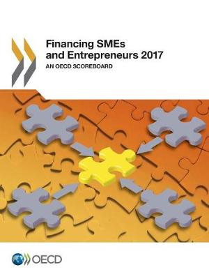 Cover of Financing Smes and Entrepreneurs 2017 an OECD Scoreboard