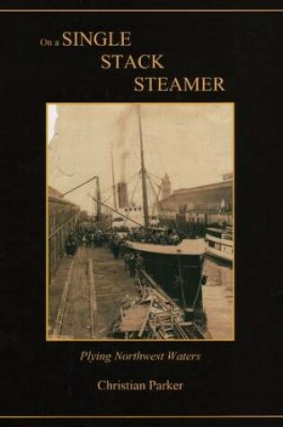 Cover of On a Single Stack Steamer