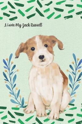 Book cover for I Love My Jack Russell