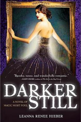 Cover of Darker Still: A Novel of Magic Most Foul