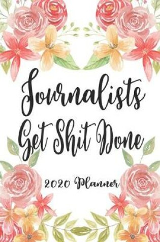 Cover of Journalists Get Shit Done 2020 Planner