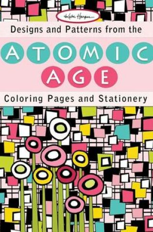 Cover of Designs and Patterns from the Atomic Age