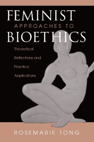 Cover of Feminist Approaches To Bioethics