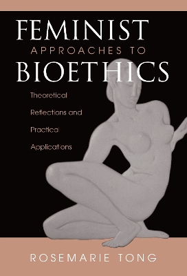 Book cover for Feminist Approaches To Bioethics