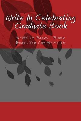 Book cover for Write In Celebrating Graduate Book