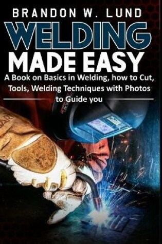 Cover of Welding Made Easy