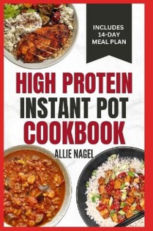 Cover of High Protein Instant Pot Cookbook