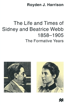 Book cover for The Life and Times of Sidney and Beatrice Webb