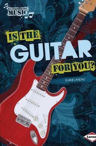 Cover of Is the Guitar for You?