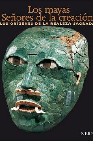 Cover of Los Mayas. Senores de La Creacion