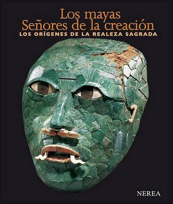 Book cover for Los Mayas. Senores de La Creacion