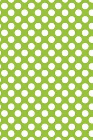 Cover of Polka Dots - Lime Green 101 - Lined Notebook With Margins 5x8