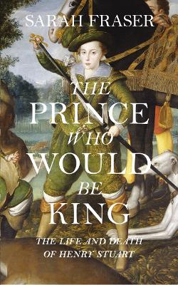 Book cover for The Prince Who Would Be King
