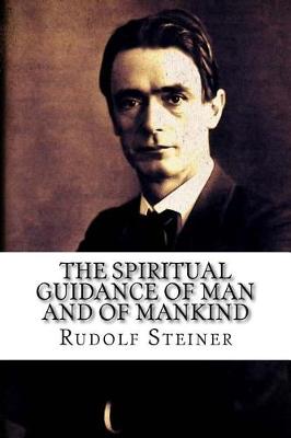 Book cover for The Spiritual Guidance of Man and of Mankind