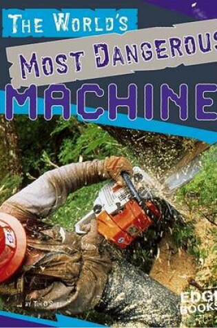 Cover of The World's Most Dangerous Machines