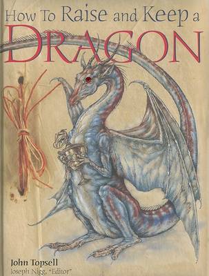 Book cover for How to Raise and Keep a Dragon