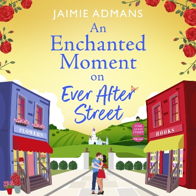 Book cover for An Enchanted Moment on Ever After Street
