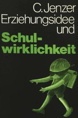 Cover of Erziehungsidee Und Schulwirklichkeit