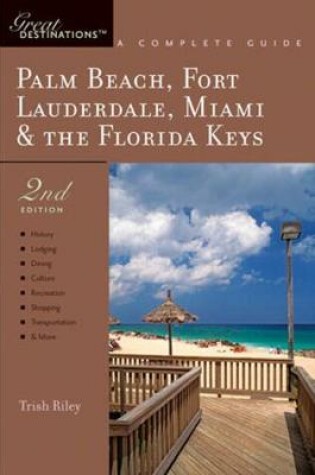 Cover of Explorer's Guide Palm Beach, Fort Lauderdale, Miami & the Florida Keys: A Great Destination