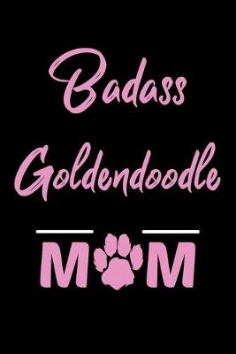 Book cover for Badass Goldendoodle Mom