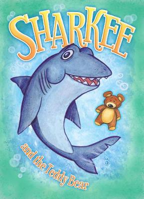 Book cover for Sharkee and the Teddy Bear (Ripley’s)