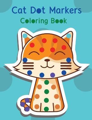 Book cover for Cat dot markers coloring book.