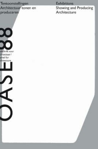 Cover of Oase 88 - the Exhibition as a Site of Production