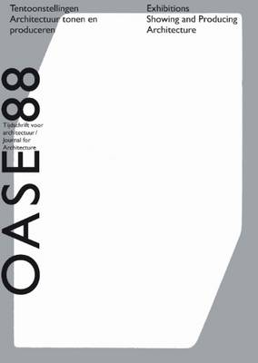 Book cover for Oase 88 - the Exhibition as a Site of Production