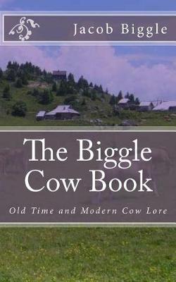 Book cover for The Biggle Cow Book