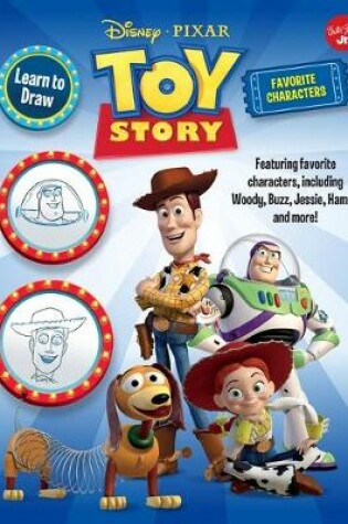 Cover of Learn to Draw Disney Pixar Toy Story, Favorite Characters