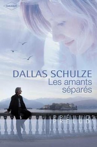 Cover of Les Amants Separes (Harlequin Prelud')