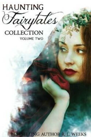 Cover of Haunting Fairytales Volume Two
