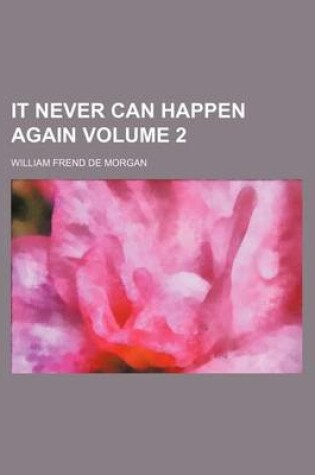 Cover of It Never Can Happen Again Volume 2