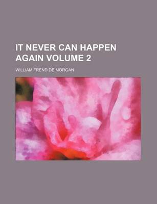 Book cover for It Never Can Happen Again Volume 2