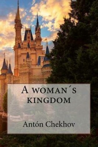 Cover of A womans kingdom