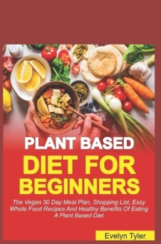 Cover of The Plant-Based Diet For Beginners