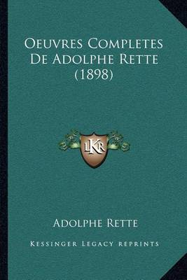 Book cover for Oeuvres Completes de Adolphe Rette (1898)