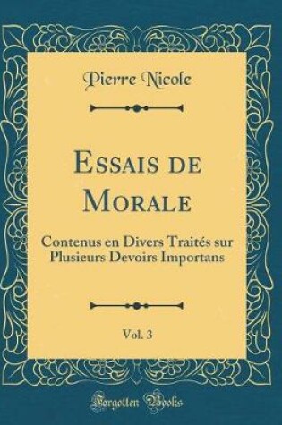 Cover of Essais de Morale, Vol. 3