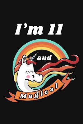 Book cover for I'm 11 and Magical