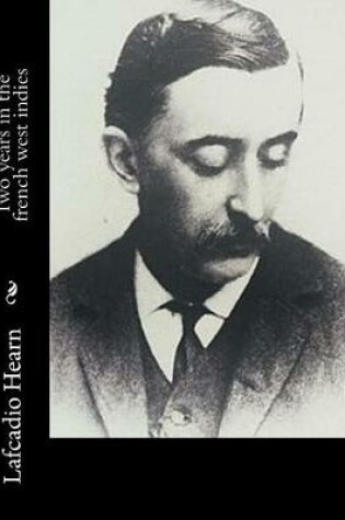 Cover of Two years in the french west indies
