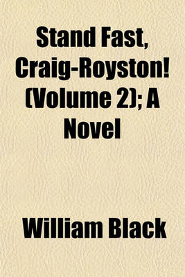 Book cover for Stand Fast, Craig-Royston! (Volume 2); A Novel