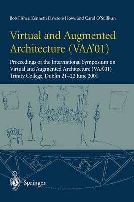 Book cover for Virtual and Augmented Architecture (VAA'01)