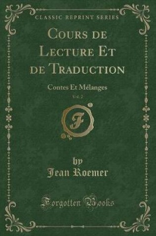 Cover of Cours de Lecture Et de Traduction, Vol. 2