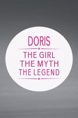 Book cover for Doris the Girl the Myth the Legend