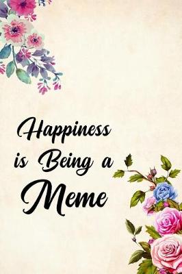 Book cover for Happiness Is Being a Meme