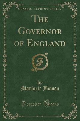 Book cover for The Governor of England (Classic Reprint)