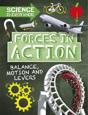 Book cover for Science is Everywhere: Forces in Action
